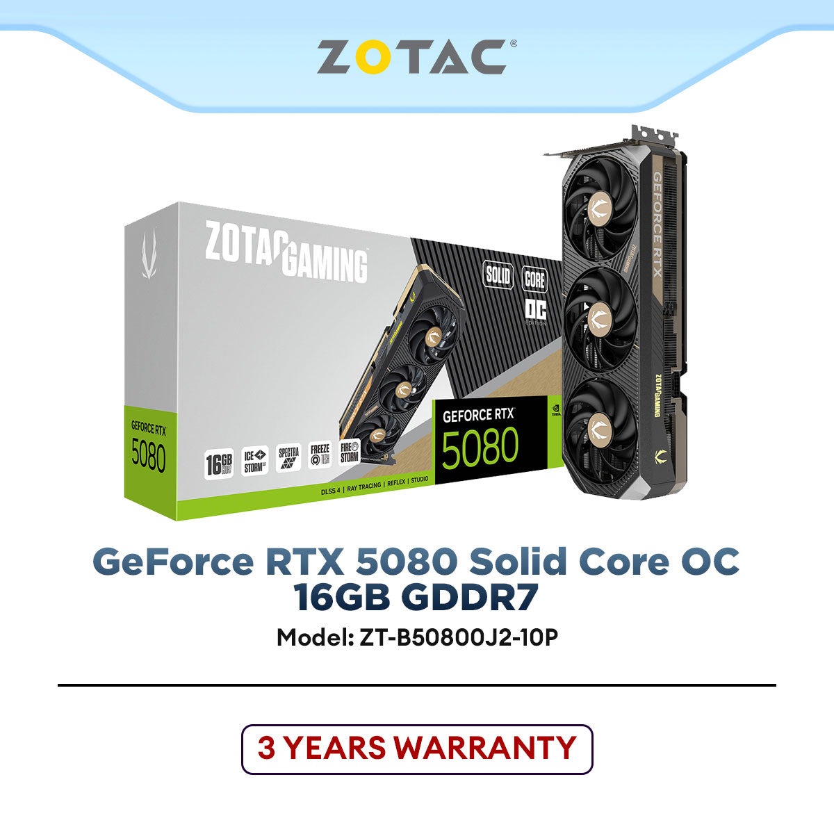 ZOTAC GAMING GeForce RTX 5080 SOLID CORE OC ZT-B50800J2-10P